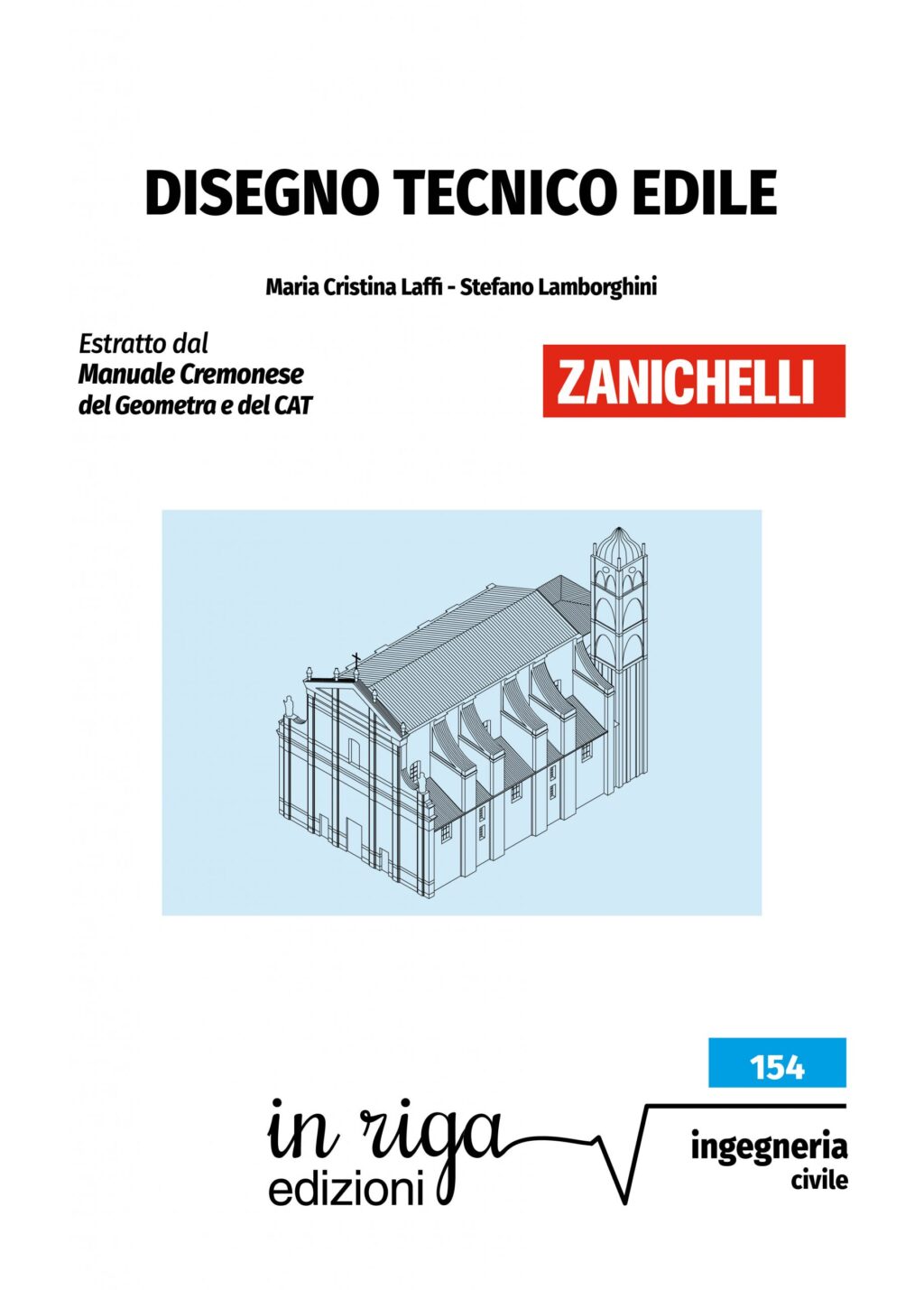 Maria Cristina Laffi, Stefano Lamborghini, Disegno tecnico edile - Ebook in formato Kindle