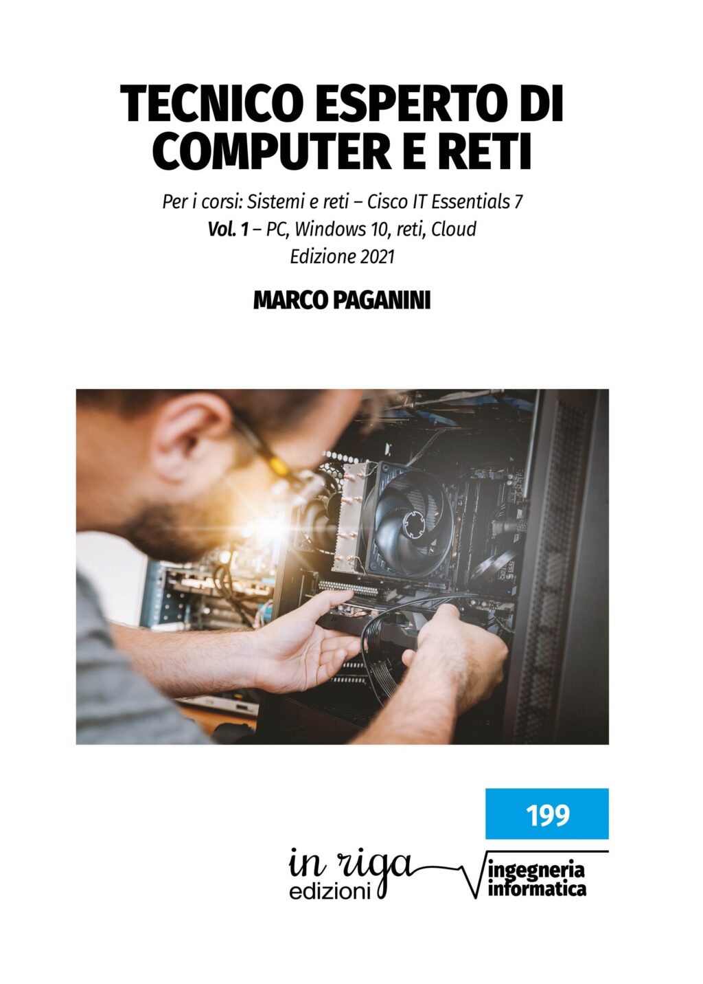 Marco Paganini, Tecnico esperto di computer e reti - Ebook in formato Kindle