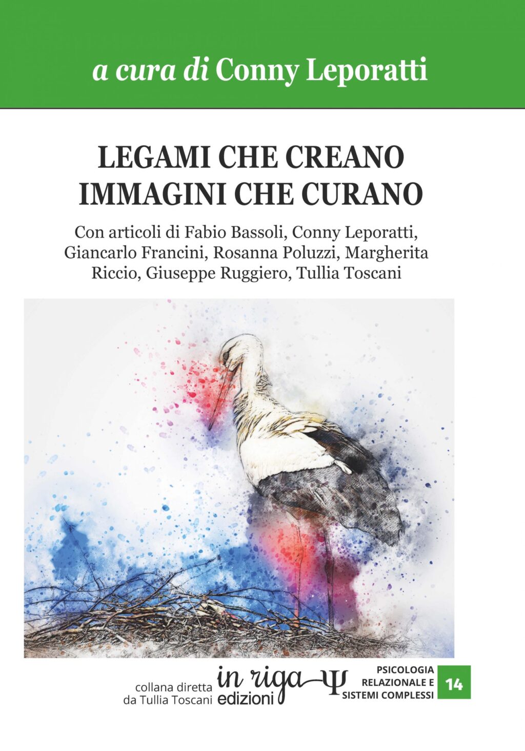 Conny Leporatti Con articoli di Fabio Bassoli, Conny Leporatti, Giancarlo Francini, Rosanna Poluzzi, Margherita Riccio, Giuseppe Ruggiero, Tullia Toscani, Immagini e legami - Ebook in formato Kindle