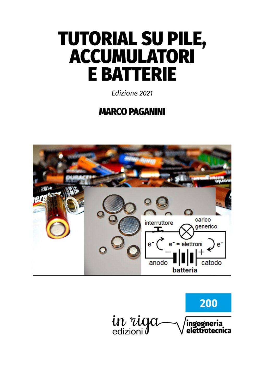 Marco Paganini, Tutorial su pile, accumulatori e batterie