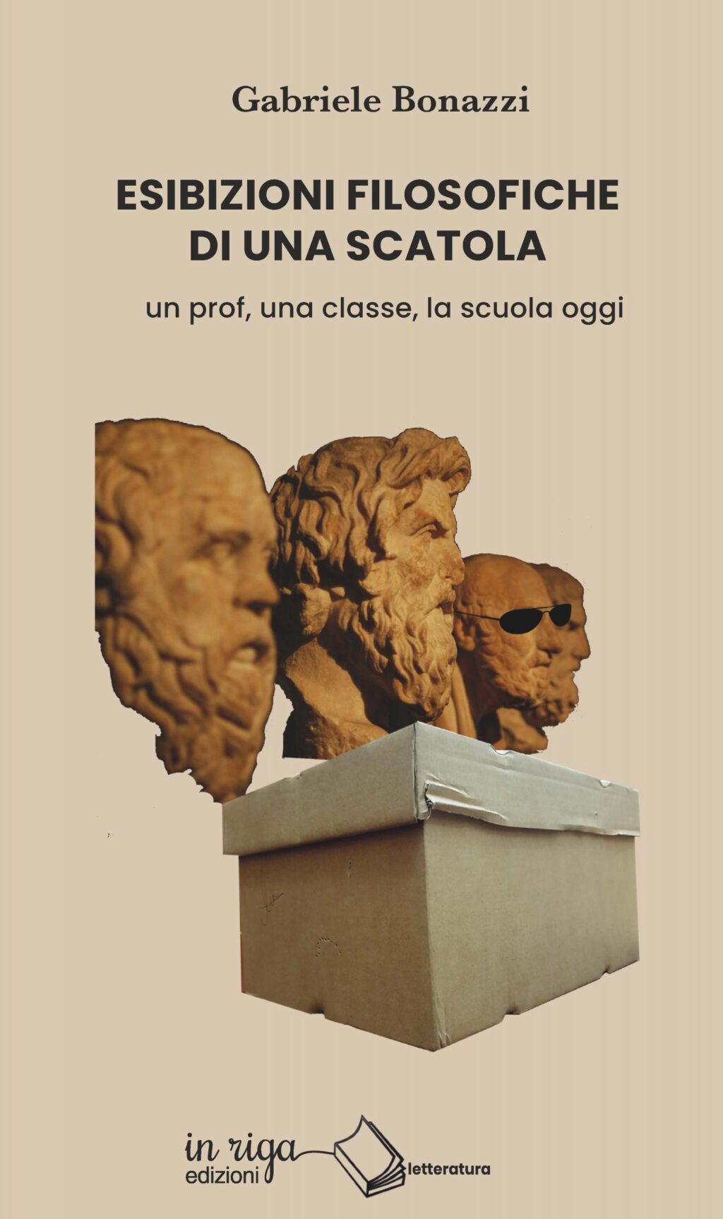 Gabriele Bonazzi, Esibizioni filosofiche di una scatola - Ebook in formato Kindle