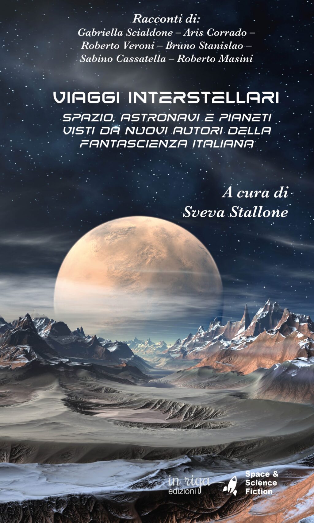 Gabriella  Scialdone, Aris  Corrado, Bruno  Stanislao, Sabino  Cassatella, Roberto  Masini, Roberto  Veroni, Viaggi interstellari - Ebook in formato Kindle