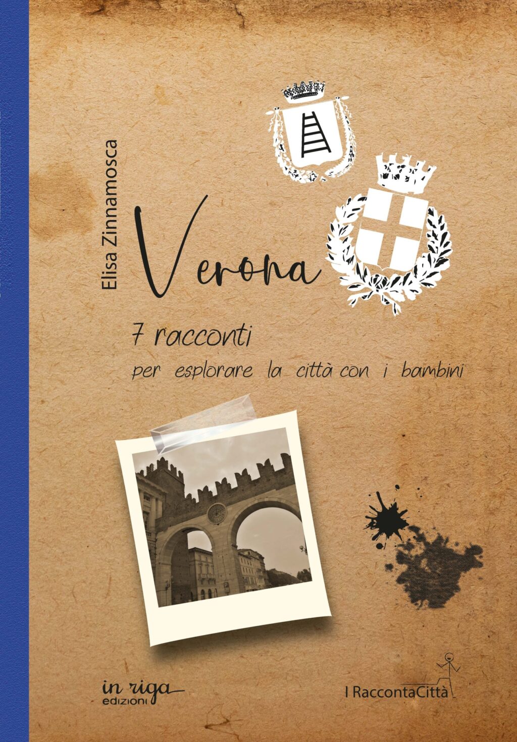 Elisa  Zinnamosca, Verona. 7 racconti per esplorare la città con i bambini - Ebook in formato Kindle