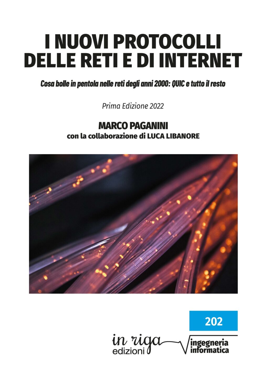 Marco Paganini, Luca Libanore - I nuovi protocolli delle reti e di Internet