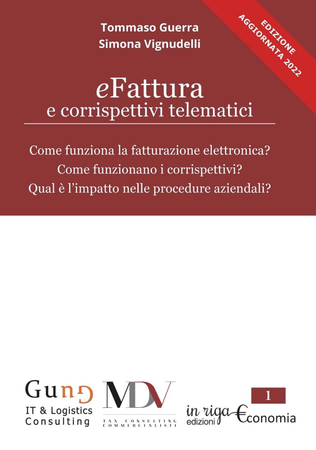 Tommaso  Guerra,  Simona  Vignudelli, eFattura e corrispettivi telematici - Copertina flessibile,