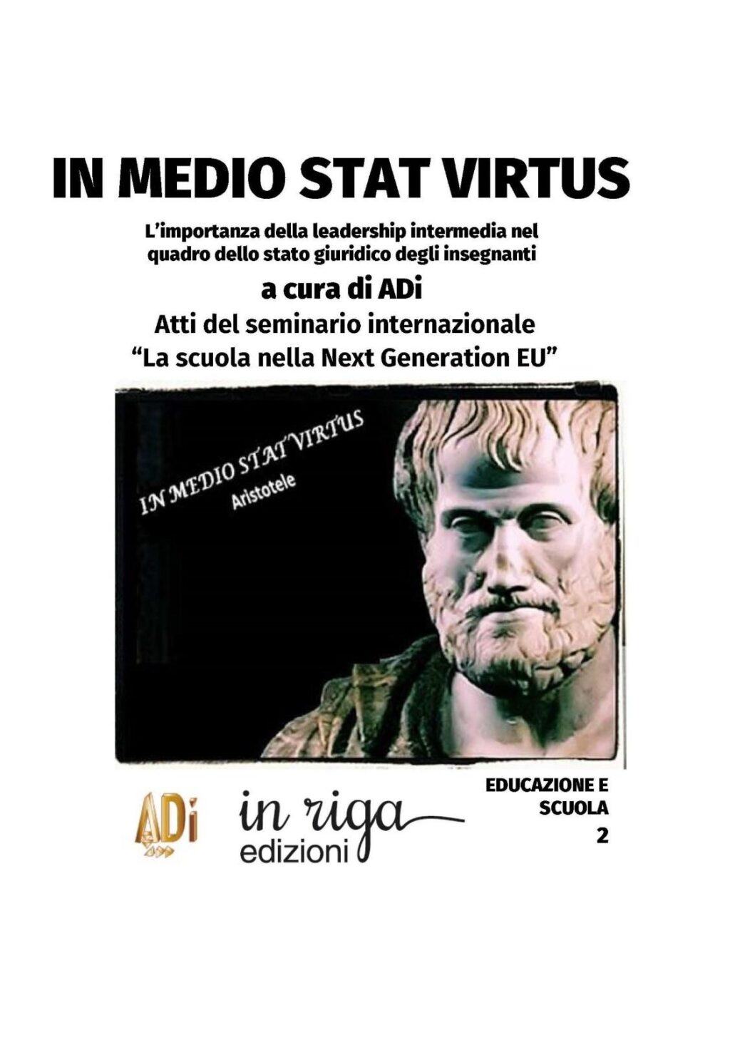 Associazione Docenti e Dirigenti Scolastici Italiani, In medio stat virtus - Ebook in formato Kindle,