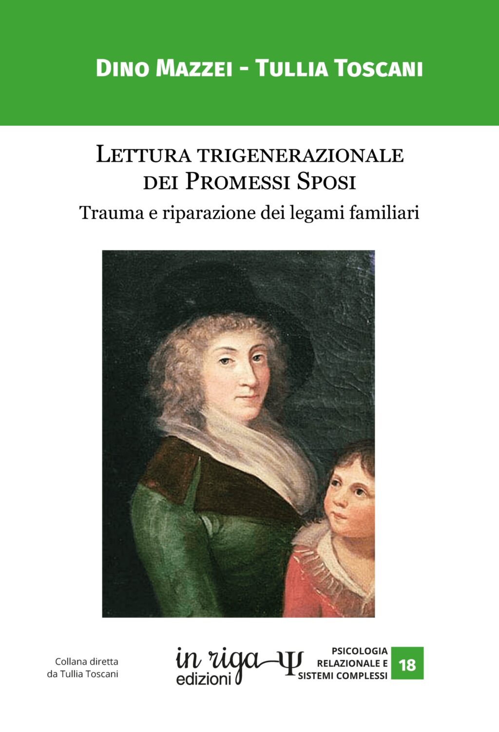 Dino Mazzei, Tullia Toscani • Lettura trigenerazionale dei Promessi Sposi. Trauma e riparazione dei legami familiari