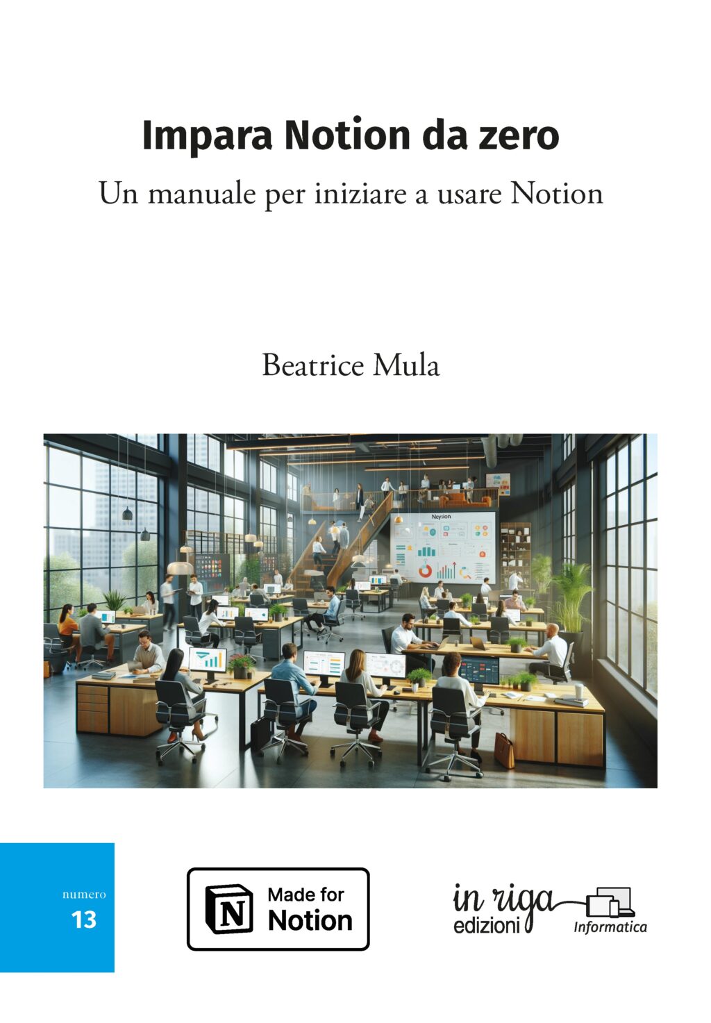 Impara Notion da zero: Un manuale per iniziare a usare Notion